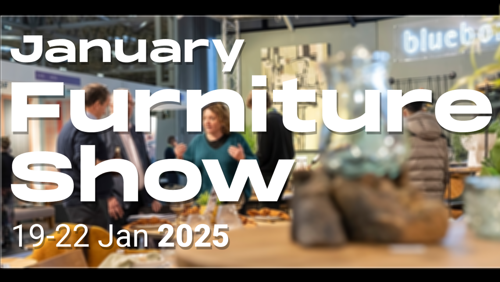 JANUARY FURNITURE SHOW 2025